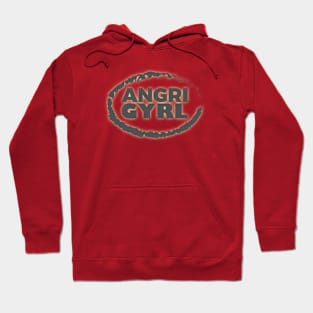 Angri Gyrl Hoodie